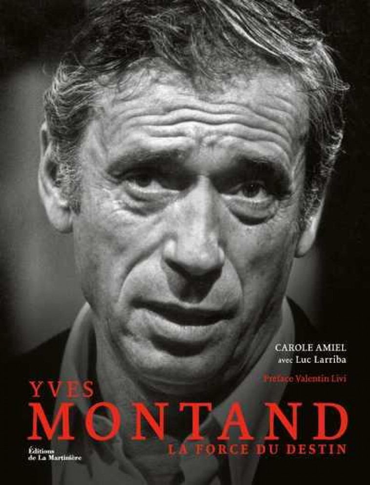 YVES MONTAND - LA FORCE DU DESTIN - AMIEL/LARRIBA/LIVI - MARTINIERE BL