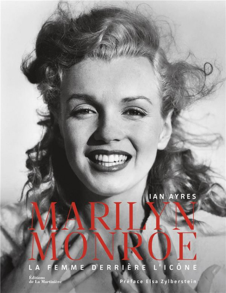 MARILYN MONROE - LA FEMME DERRIERE L-ICONE - AYRE/AYRES - MARTINIERE BL