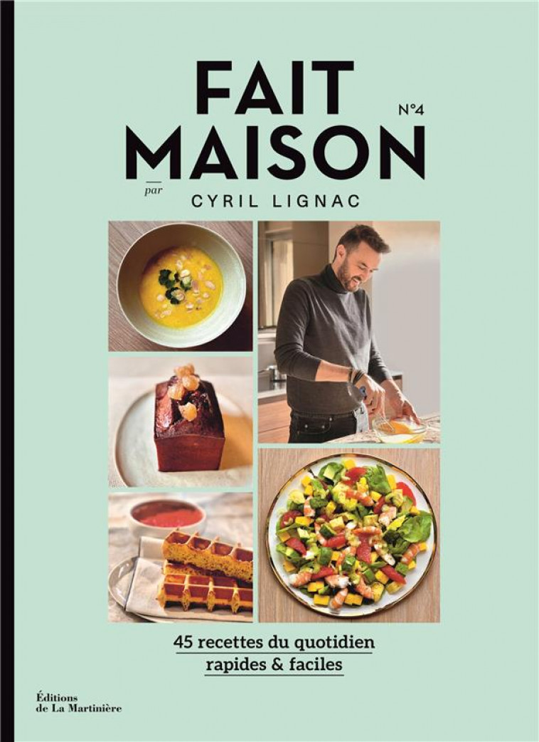 FAIT MAISON N 4 PAR CYRIL LIGNAC - LIGNAC CYRIL - MARTINIERE BL