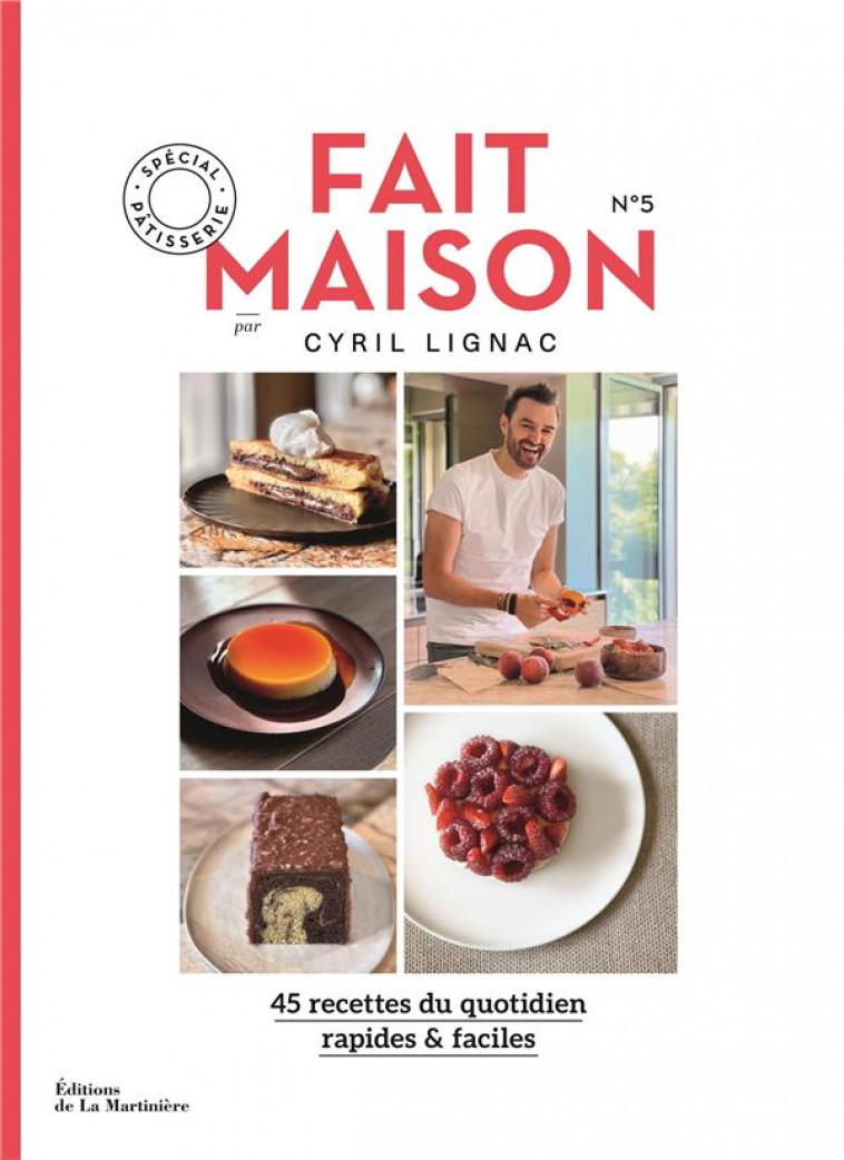 FAIT MAISON N 5 - SPECIAL PATISSERIE - LIGNAC CYRIL - MARTINIERE BL