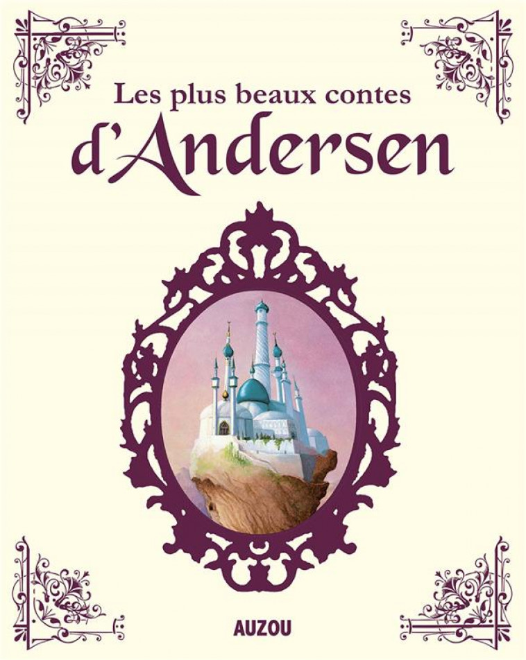 LES PLUS BEAUX CONTES D-ANDERSEN (NE) - ANDERSEN/ROCHUT - PHILIPPE AUZOU