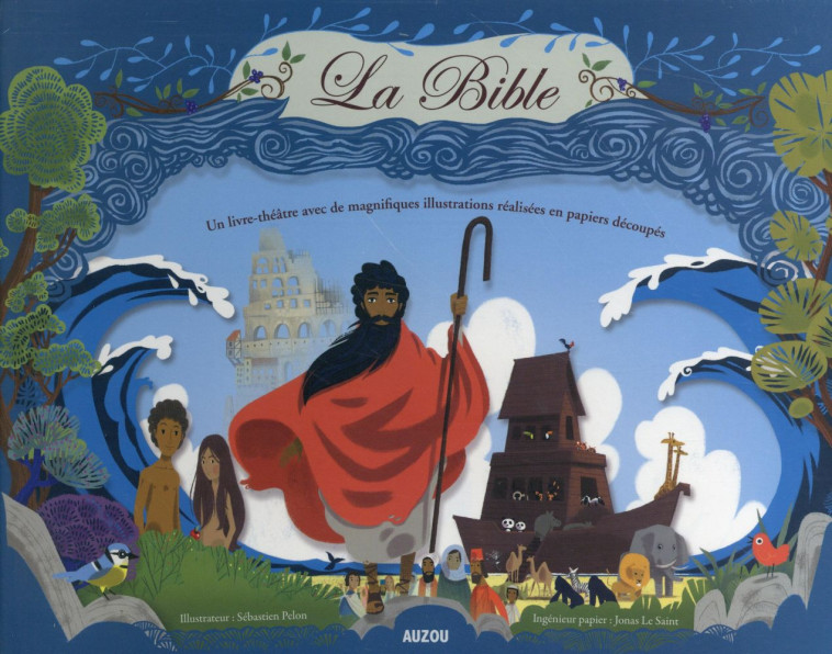 PAPIERS DECOUPES - LA BIBLE - BILLIOUD/LE SAINT - Auzou