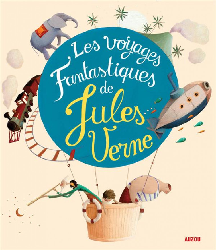 RECUEILS UNIVERSELS - LES VOYAGES FANTASTIQUES DE JULES VERNE - CARRE/PUYBARET - Auzou