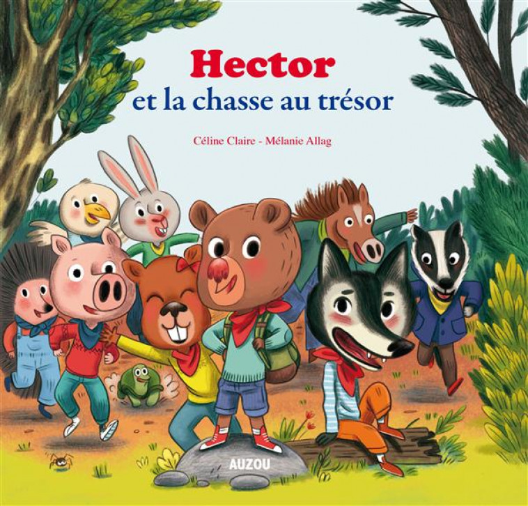 HECTOR ET LA CHASSE AU TRESOR (GRAND FORMAT) - CLAIRE/ALLAG - Auzou