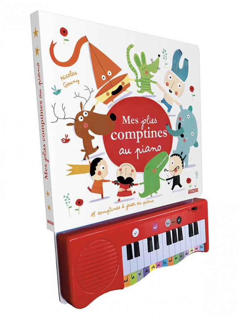 MON LIVRE PIANO - MES JOLIES COMPTINES AU PIANO - GOUNY NICOLAS - Auzou