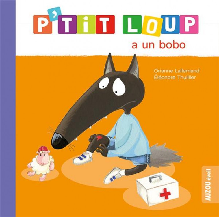 P-TIT LOUP A UN BOBO - LALLEMAND/PUYO - Auzou éveil