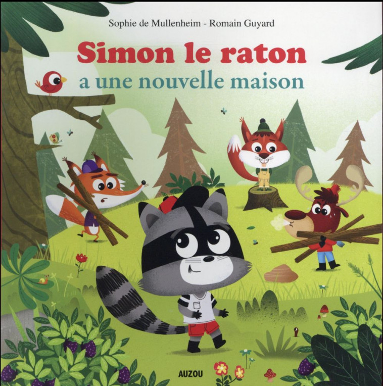 SIMON LE RATON - SIMON A UNE NOUVELLE MAISON - DE MULLENHEIM/GUYARD - Auzou