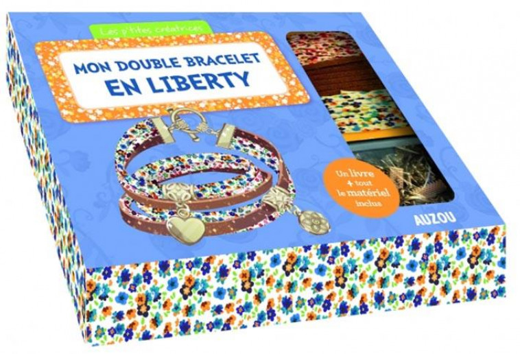 MON DOUBLE BRACELET EN LIBERTY - NOUVELLE EDITION - JOUET - PARIS/DO CARMO - Auzou