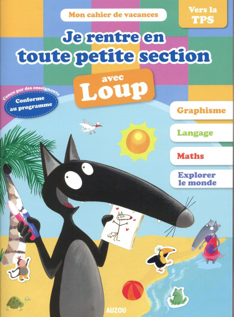 JE RENTRE EN TOUTE PETITE SECTION AVEC LOUP - CURA/GIRAUD/PERROT - PHILIPPE AUZOU