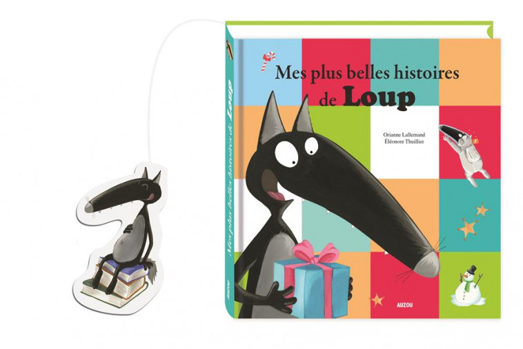 MES PLUS BELLES HISTOIRES DE LOUP (ARTISTE/TEMPS/NOEL/ANNIV/CONTES) - LALLEMAND/THUILLIER - PHILIPPE AUZOU