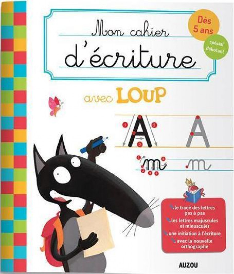 MON CAHIER D-ECRITURE AVEC LOUP - LALLEMAND/THUILLIER - PHILIPPE AUZOU