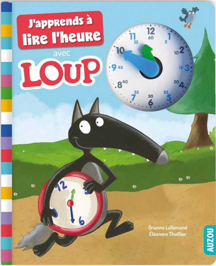 J-APPRENDS A LIRE L-HEURE AVEC LOUP - LALLEMAND/THUILLIER - PHILIPPE AUZOU