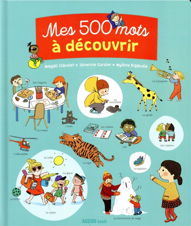 MES 500 MOTS A DECOUVRIR - CLAVELET/CORDIER - PHILIPPE AUZOU