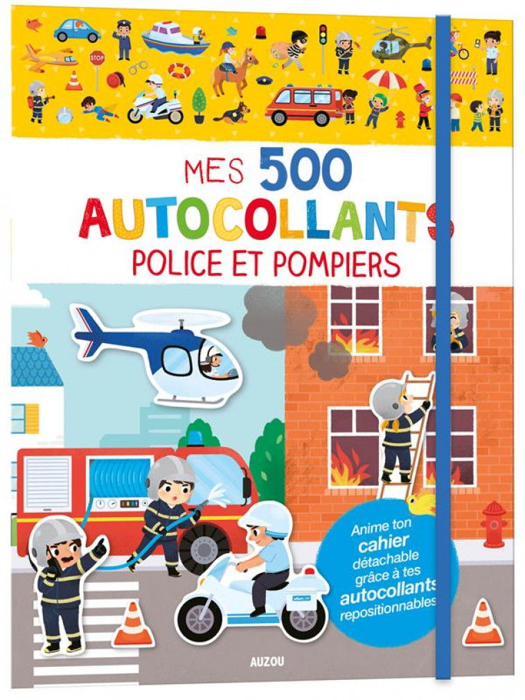 MES 500 AUTOCOLLANTS - POLICE ET POMPIERS - WU YI-HSUAN - PHILIPPE AUZOU