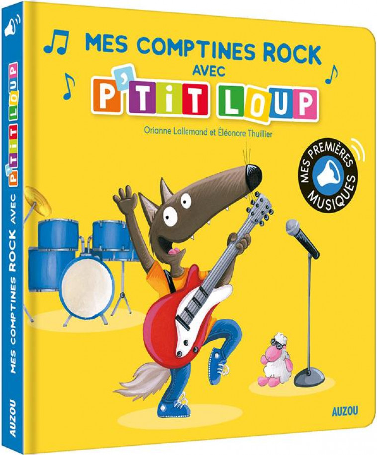 MES PREMIERS SONORES - MES COMPTINES ROCK AVEC P-TIT LOUP - LALLEMAND/PUYO - PHILIPPE AUZOU