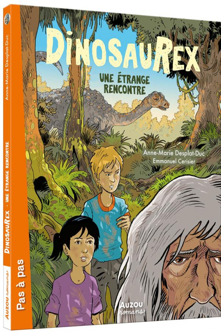 DINOSAUREX - T04 - DINOSAUREX - UN ETRANGE RENCONTRE - DESPLAT-DUC/CERISIER - PHILIPPE AUZOU