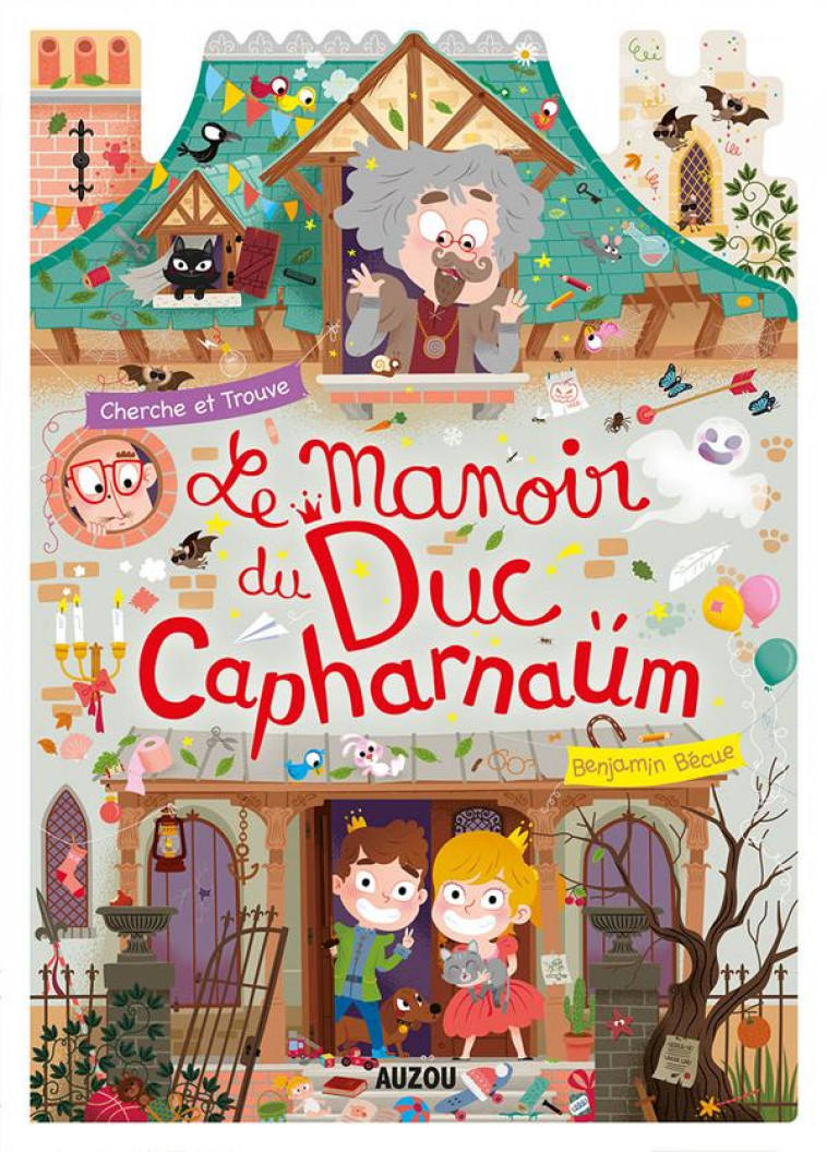 LE MANOIR DU DUC CAPHARNAUM - BECUE BENJAMIN - PHILIPPE AUZOU