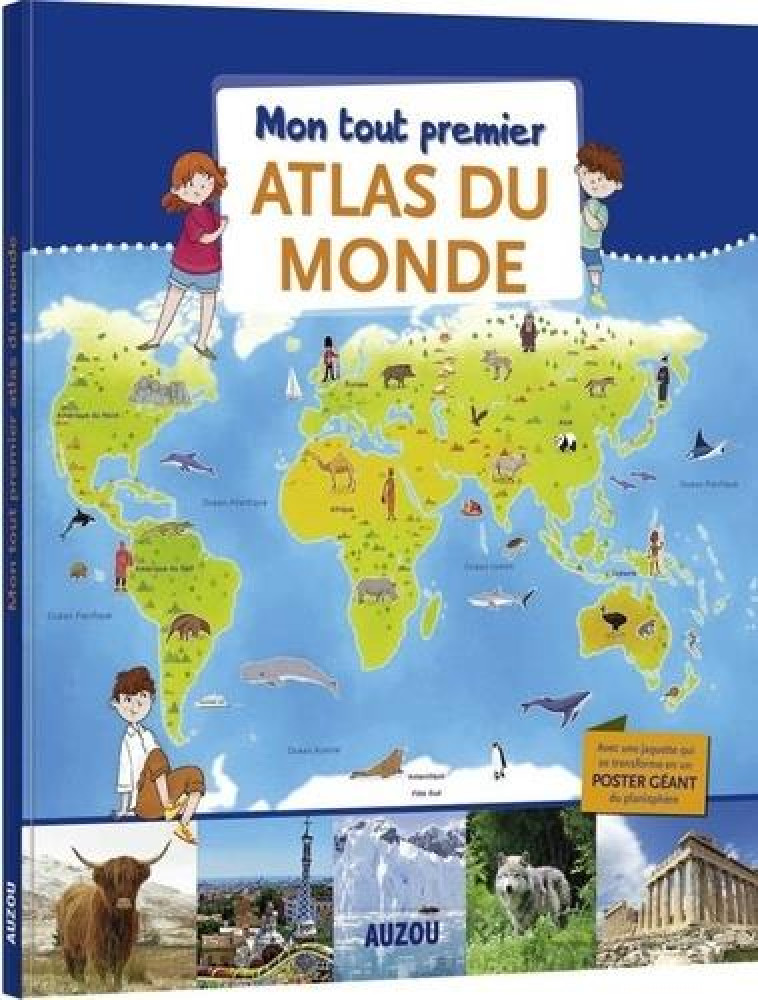 MON TOUT PREMIER ATLAS DU MONDE (NE) - BOISSIERE AURELIE - PHILIPPE AUZOU