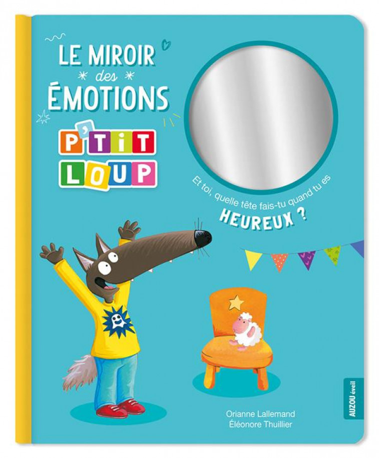 LE MIROIR DES EMOTIONS P-TIT LOUP - PUYO LUDIVINE - PHILIPPE AUZOU