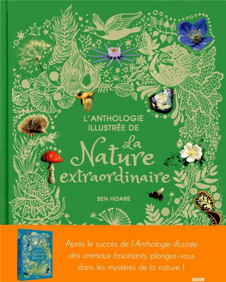 L-ANTHOLOGIE ILLUSTREE DE LA NATURE EXTRAORDINAIRE - FONDARD/STRAUSER - PHILIPPE AUZOU