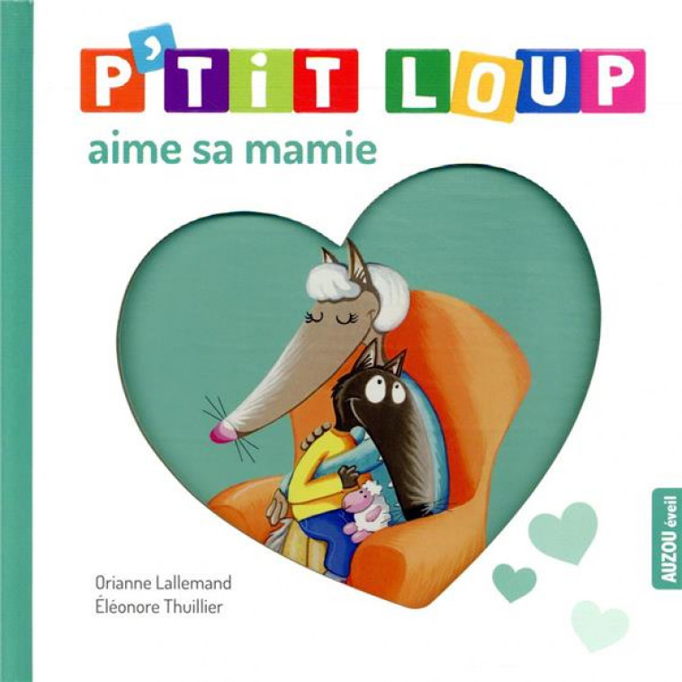 P-TIT LOUP AIME SA MAMIE - LALLEMAND/THUILLIER - PHILIPPE AUZOU