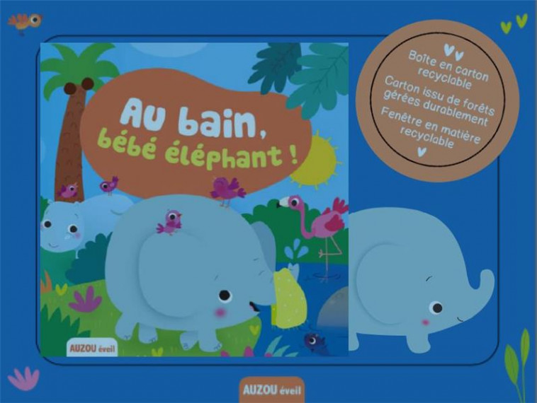 AU BAIN BEBE ELEPHANT ! - MARTINEZ PENA SIGRID - PHILIPPE AUZOU