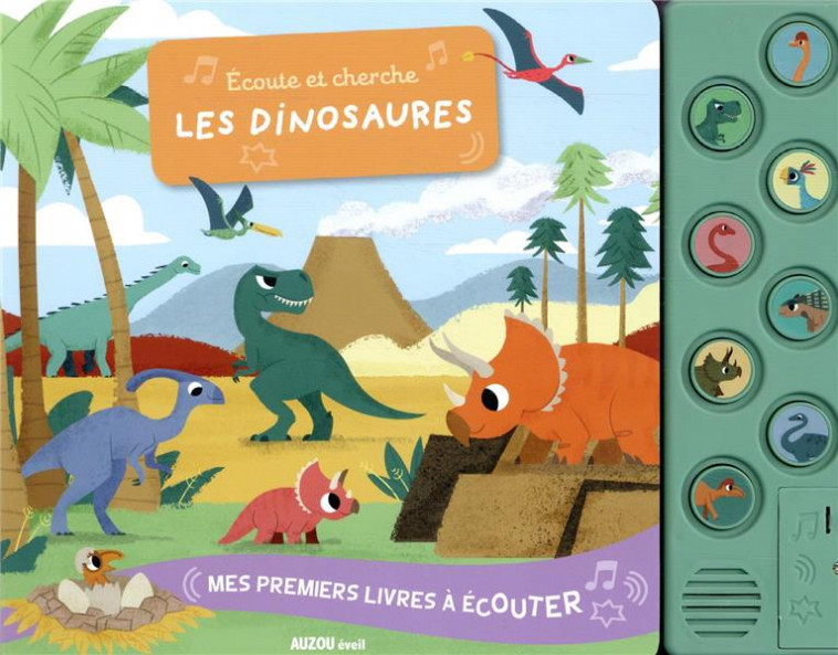 MES PREMIERS LIVRES A ECOUTER - ECOUTE ET CHERCHE LES DINOSAURES - PESKIMO - PHILIPPE AUZOU