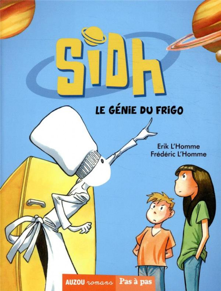 SIDH, LE GENIE DU FRIGO - TOME 1 - L-HOMME/PENET - PHILIPPE AUZOU