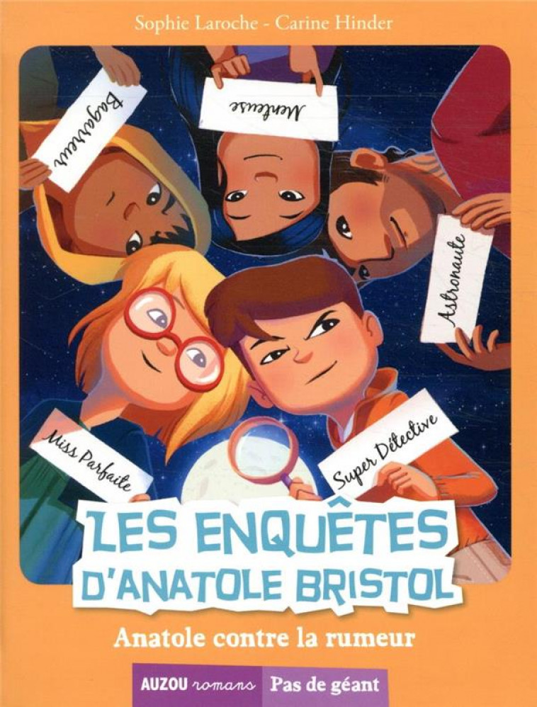 LES ENQUETES D-ANATOLE BRISTOL - LES ENQUETES D-ANATOLE BRISTOL TOME 11 - ANATOLE CONTRE LA RUMEUR - CARINE HINDER - PHILIPPE AUZOU