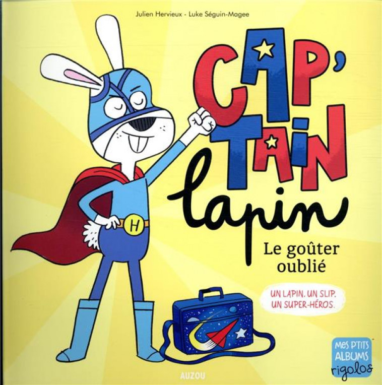 CAP-TAIN DOUDOU - CAP-TAIN LAPIN  LE GOUTER OUBLIE - HERVIEUX - PHILIPPE AUZOU