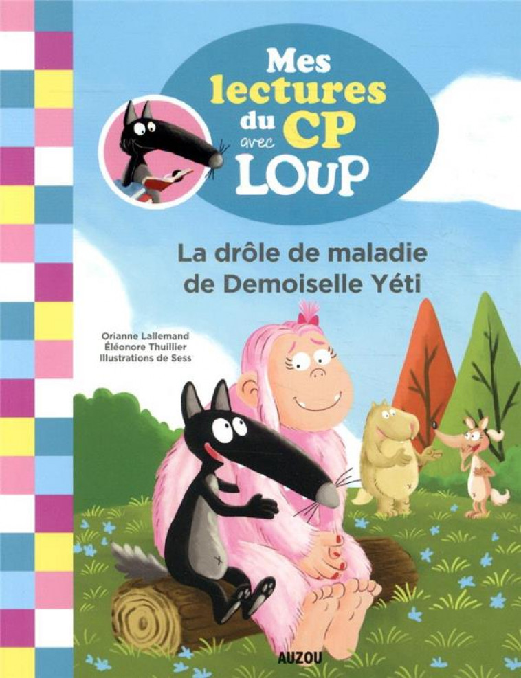 LOUP - LA DROLE DE MALADIE DE DEMOISELLE YETI - LALLEMAND/BOUDEBESSE - PHILIPPE AUZOU