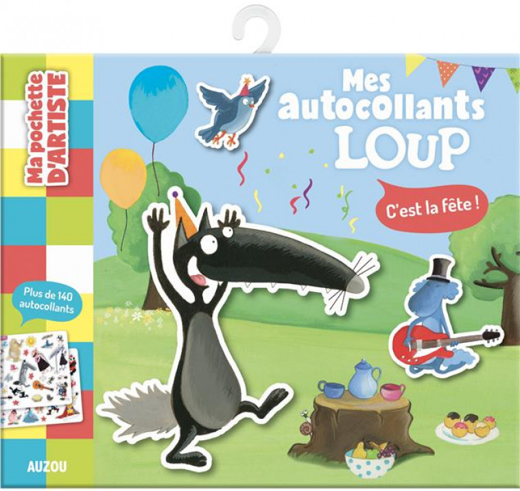 MA POCHETTE D-AUTOCOLLANTS LOUP - C-EST LA FETE - LALLEMAND/THUILLIER - NC