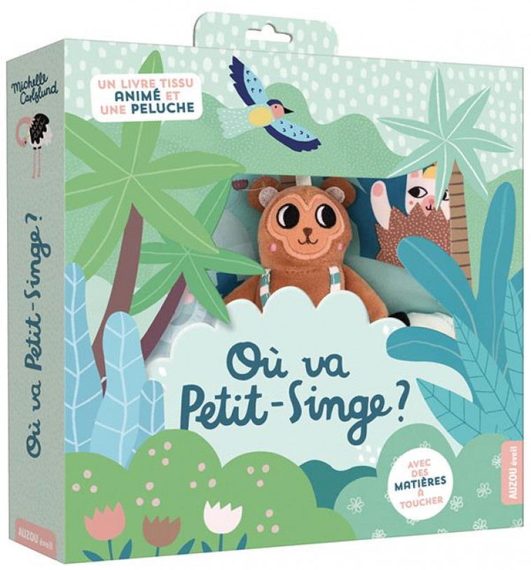 OU VA PETIT-SINGE ? - CARLSLUND MICHELLE - PHILIPPE AUZOU