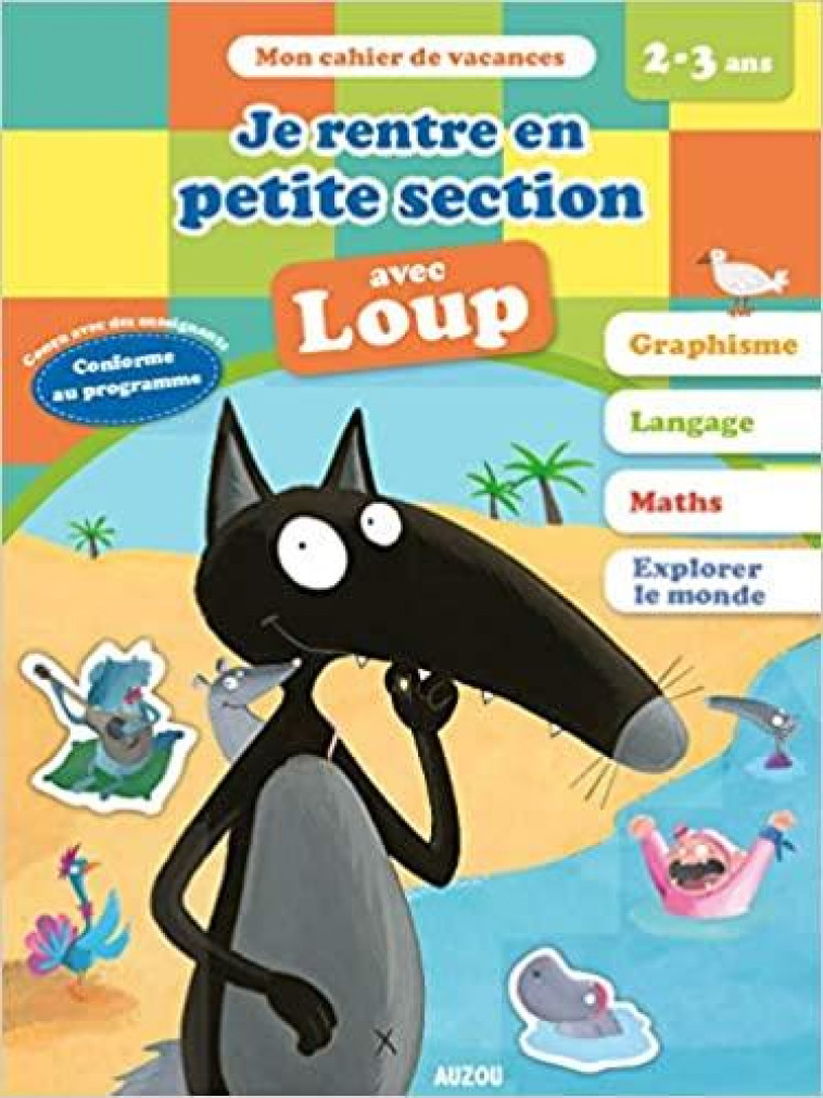 JE RENTRE EN PETITE SECTION AVEC LOUP - LALLEMAND/THUILLIER - PHILIPPE AUZOU