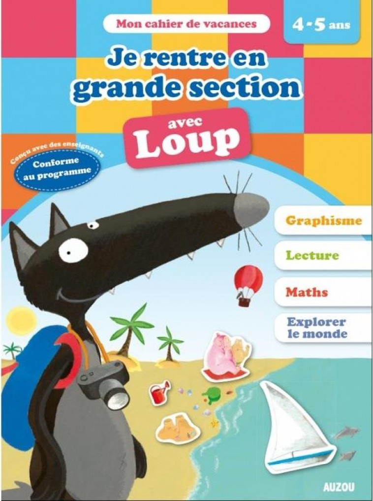 JE RENTRE EN GS AVEC LOUP - LALLEMAND/THUILLIER - PHILIPPE AUZOU