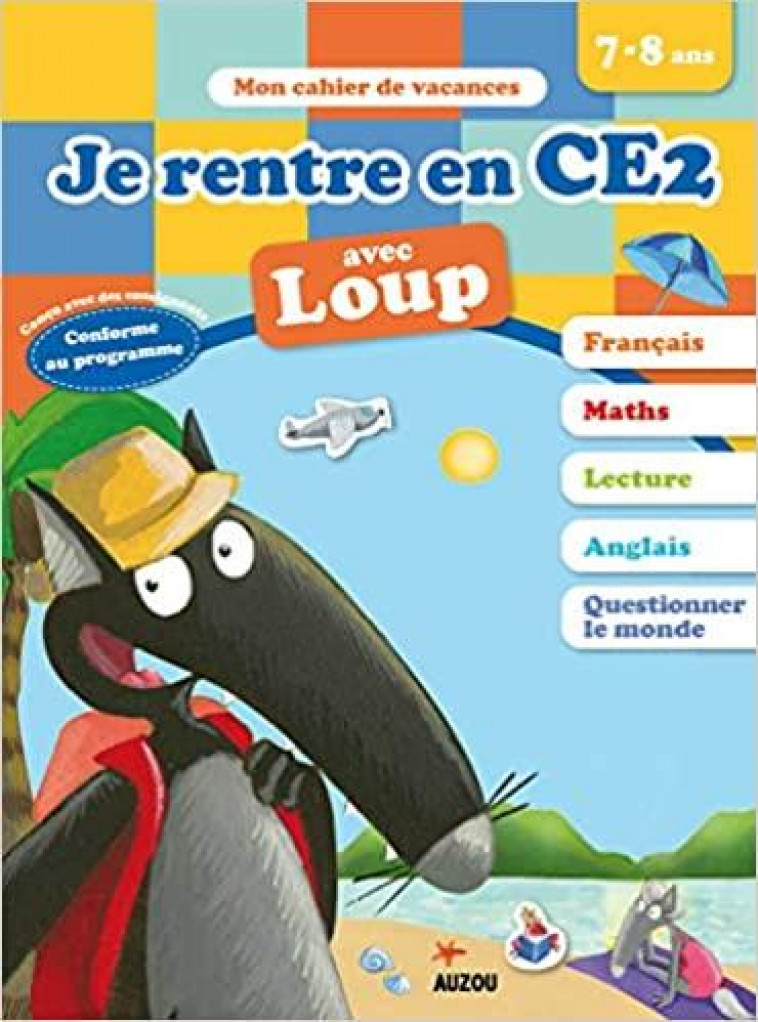 JE RENTRE EN CE2 AVEC LOUP - LALLEMAND/THUILLIER - PHILIPPE AUZOU