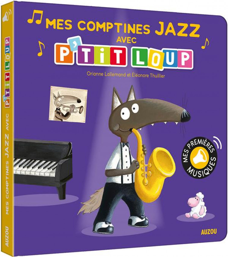 MES COMPTINES JAZZ AVEC P-TIT LOUP - LALLEMAND/THUILLIER - PHILIPPE AUZOU