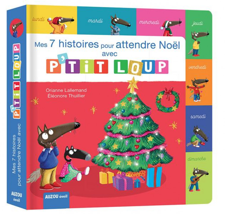 MES 7 HISTOIRES POUR ATTENDRE NOEL AVEC P-TIT LOUP - LALLEMAND/THUILLIER - PHILIPPE AUZOU