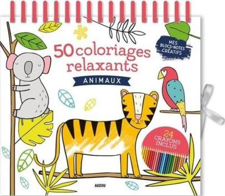 50 COLORIAGES RELAXANTS - ANIMAUX - SALLY PAYNE - PHILIPPE AUZOU