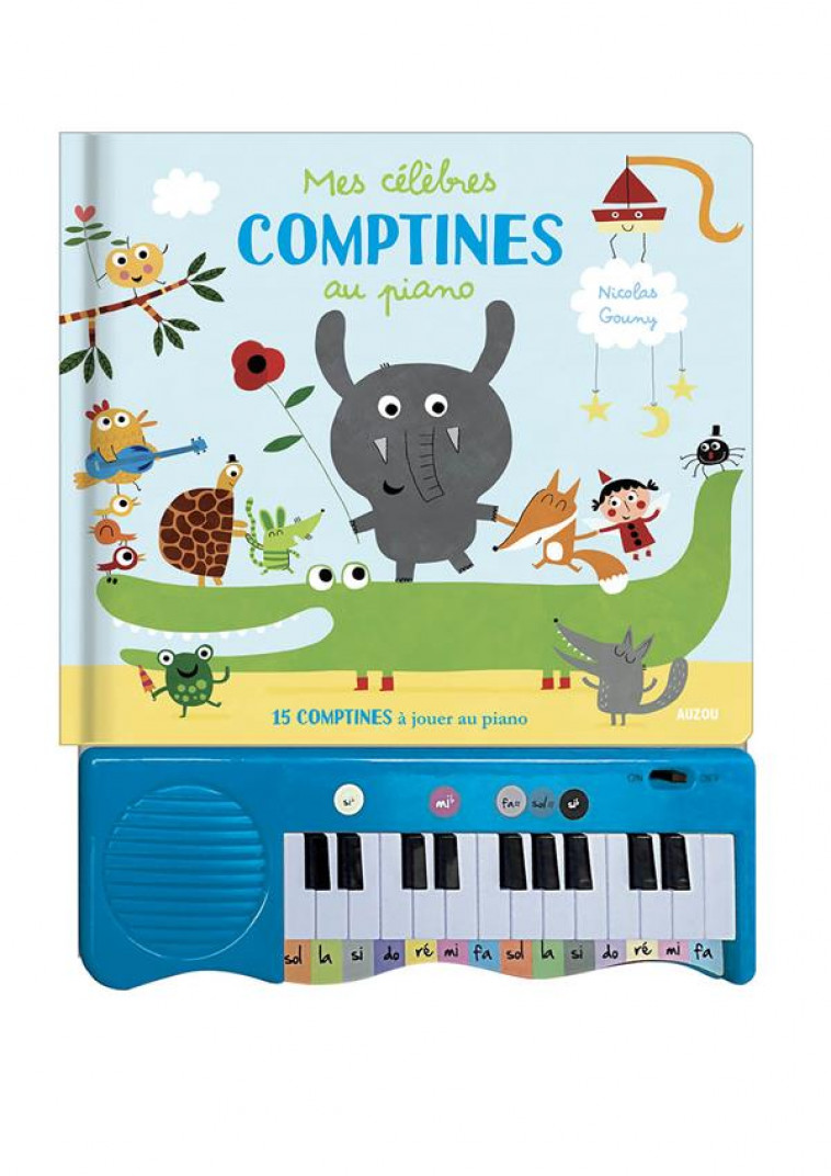 MES CELEBRES COMPTINES AU PIANO - GOUNY NICOLAS - PHILIPPE AUZOU