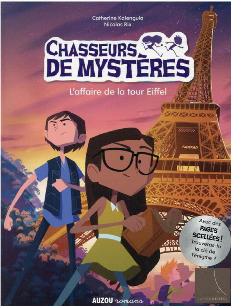 CHASSEURS DE MYSTERES - CHASSEURS DE MYSTERES - L-AFFAIRE DE LA TOUR EIFFEL - KALENGULA/RIX - PHILIPPE AUZOU