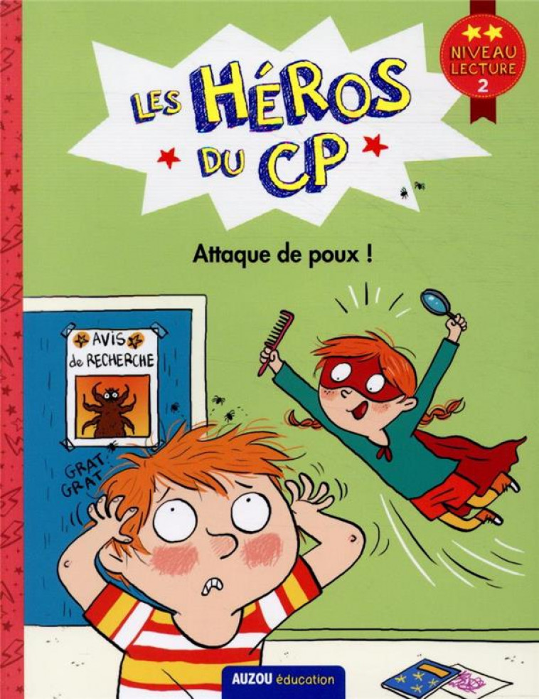 LES HEROS DU CP NIVEAU 2 - ATTAQUE DE POUX ! - MARTINS/DREIDEMY - PHILIPPE AUZOU