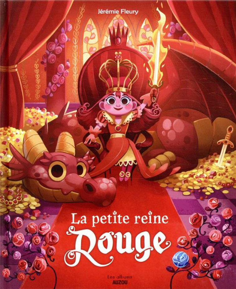 LA PETITE REINE ROUGE - FLEURY JEREMIE - PHILIPPE AUZOU