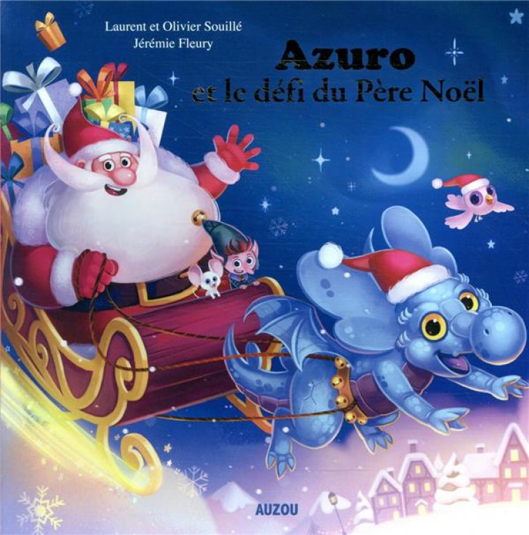 AZURO ET LE DEFI DU PERE NOEL - SOUILLE/FLEURY - PHILIPPE AUZOU