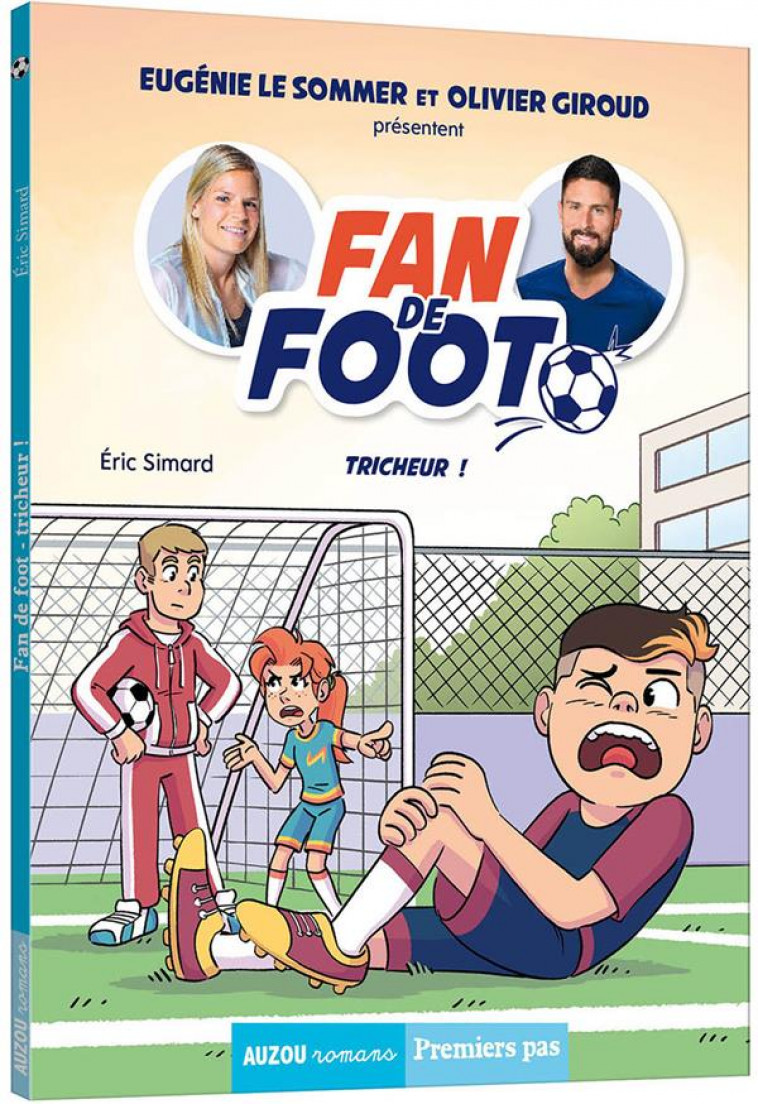 FAN DE FOOT TOME 3 - TRICHEUR ! - SIMARD/FRIHA - PHILIPPE AUZOU