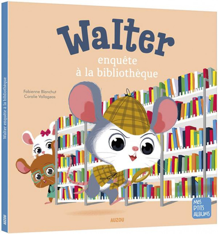 WALTER ENQUETE A LA BIBLIOTHEQUE (NE) - BLANCHUT/VALLAGEAS - PHILIPPE AUZOU