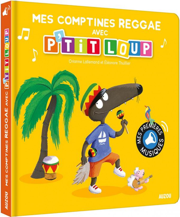 MES COMPTINES REGGAE AVEC P-TIT LOUP - LALLEMAND/THUILLIER - PHILIPPE AUZOU