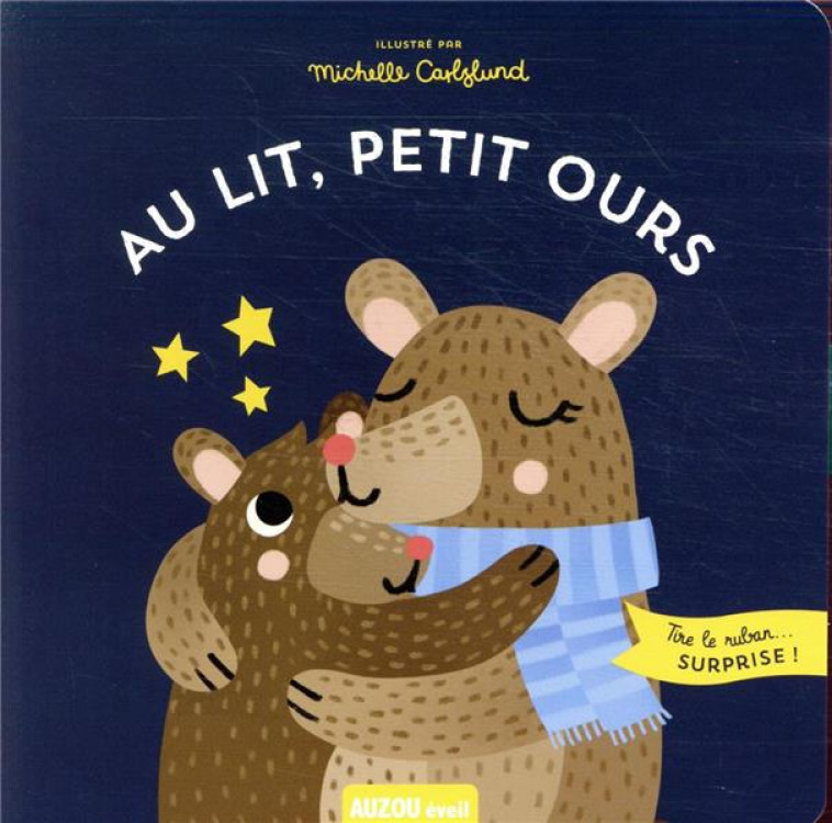 AU LIT, PETIT OURS - CARLSLUND MICHELLE - PHILIPPE AUZOU