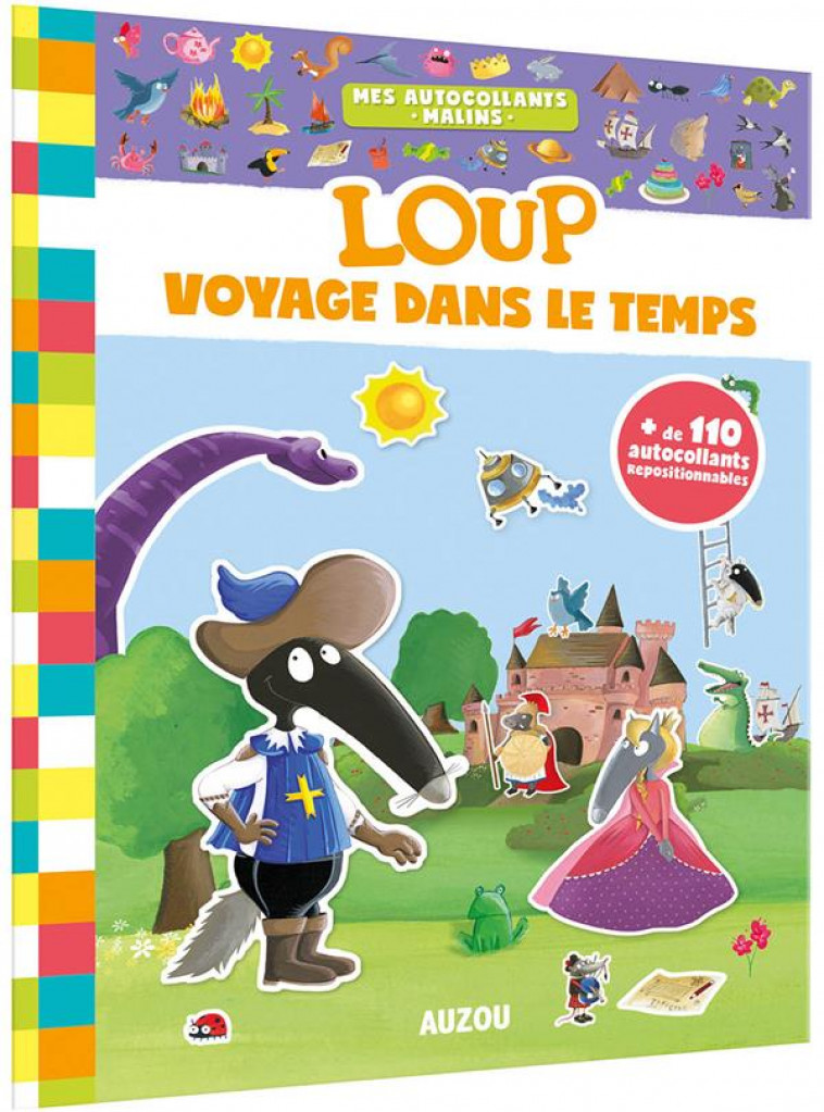 LOUP VOYAGE DANS LE TEMPS - LALLEMAND/THUILLIER - PHILIPPE AUZOU