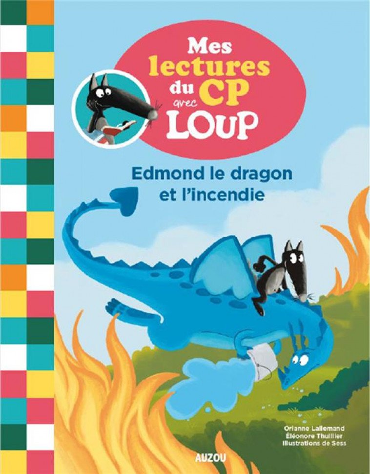 LOUP - EDMOND LE DRAGON ET L-INCENDIE - LALLEMAND/SESS - PHILIPPE AUZOU